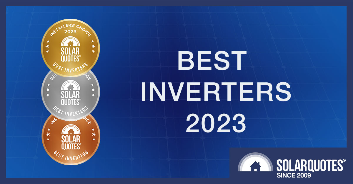 Best solar inverters 2023 - Australia