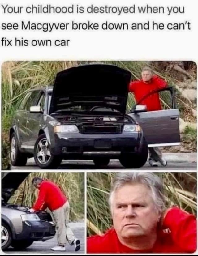 MacGyver broken down car